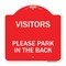 Signmission Visitors Please Park in the Back, Red & White Aluminum Architectural Sign, 18" x 18", RW-1818-22719 A-DES-RW-1818-22719 - alternate 1